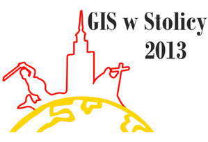 Dzień GIS 2013 w stolicy: będzie się działo!