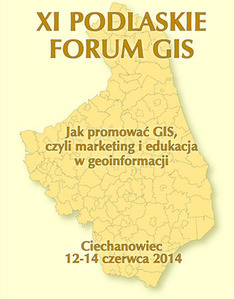 Znamy już program XI Podlaskiego Forum GIS