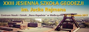 Zaproszenie na XXIII Jesienną Szkołę Geodezji im. Jacka Rejmana