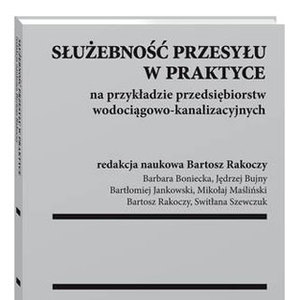 Praktycznie o służebności przesyłu