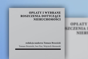 Nowość o opłatach dotyczących nieruchomości