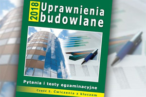 Druga część poradnika o uprawnieniach budowlanych