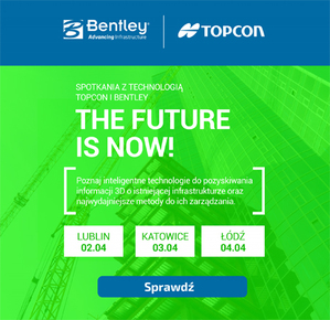 Zaproszenie na spotkania z technologiami Bentley i Topcon