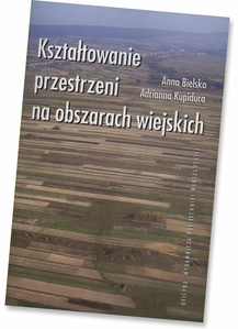 Jak kształtować przestrzeń na obszarach wiejskich?