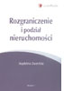 Książka: Rozgraniczenie i podział nieruchomości