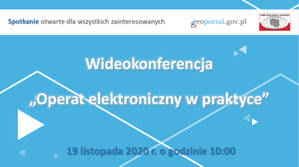 Operat elektroniczny w praktyce - zapowiedź wideokonferencji GGK