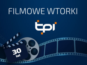 Filmowe wtorki TPI