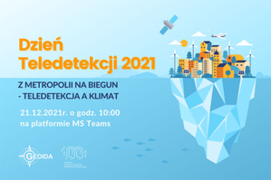 Dzień Teledetekcji 2021. Z metropolii na biegun