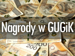 Spadają nagrody w GUGiK-u