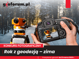 Stwórzmy razem geodezyjny kalendarz! Konkurs fotograficzny Geoforum.pl